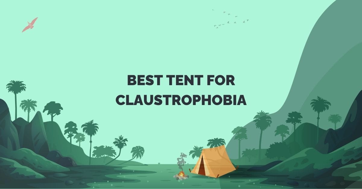 best tent for claustrophobia